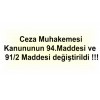Ceza Muhakemesi Kanununun 94.