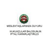 Hukukçular Balosunun İptali Kararlaştırıldı