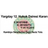 T.C.  YARGITAY Onikinci Hukuk Dairesi     E:2015/10940  K: 2015/22772  T: 01.10.2015