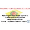 YARGITAY'ın FAZLA MESAİ İLE İLGİLİ KARARI