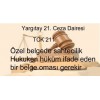Hukuken hüküm ifade eden bir belge olması zorunluluğu