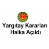 Yargıtay Kararları Halka Açıldı.