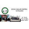 SUÇA İTİLEN ÇOCUKLARIN