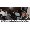 BAROMUZDA BAYRAMLAŞMA YAPILDI