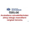 Avukatların müvekkillerinden almış olduğu masrafların vergisel durumu.