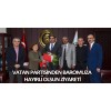 VATAN PARTİSİNDEN BAROMUZA HAYIRLI OLSUN ZİYARETİ