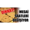GÜNLÜK MESAİ SAATLERİ 