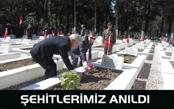 ŞEHİTLERİMİZ ANILDI
