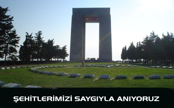 ŞEHİTLERİMİZİ SAYGIYLA ANIYORUZ