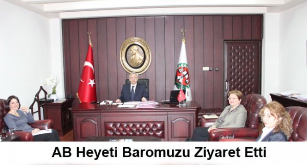 AB Heyeti Baromuzu Ziyaret Etti