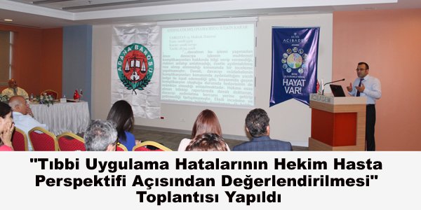Tıbbi Uygulama Hatalarının Hekim Hasta Perspektifi Açısından Değerlendirilmesi