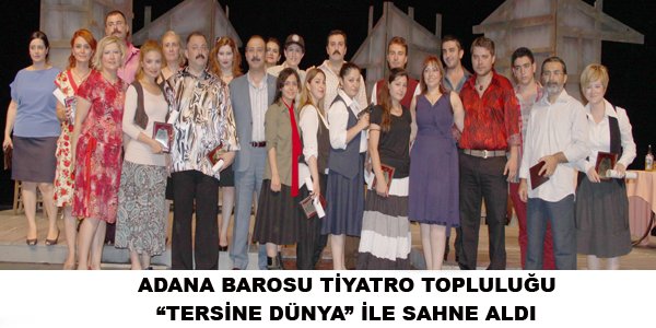 Tiyatro Topluluğumuzun Tersine Dünyası 