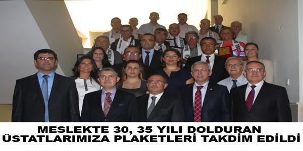 MESLEKTE 30, 35 YILI DOLDURAN ÜSTATLARIMIZA PLAKETLERİ TAKDİM EDİLDİ