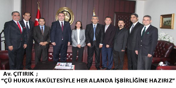 ÇÜ HUKUK FAKÜLTESİ BAROMUZU ZİYARET ETTİ
