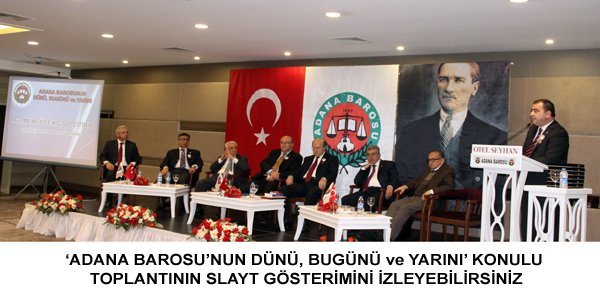 ADANA BAROSU'NUN DÜNÜ BUGÜNÜ ve YARINI