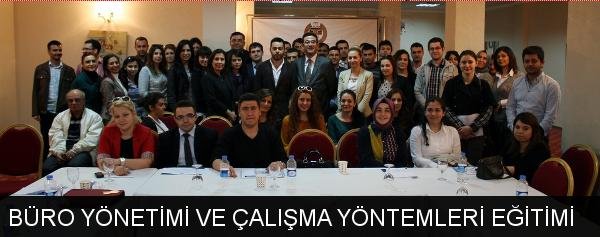 BÜRO YÖNETİMİ VE ÇALIŞMA YÖNTEMLERİ EĞİTİMİ