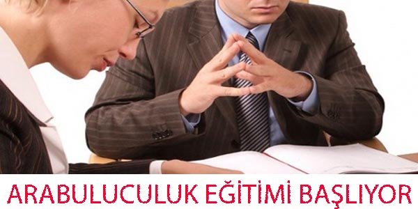 ARABULUCULUK EĞİTİM BAŞLIYOR