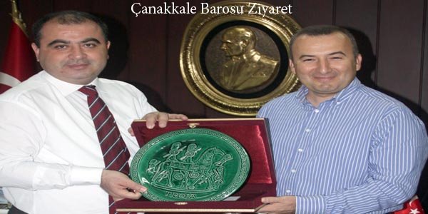 Baromuzu, Çanakkale Baro Başkanı Av. Bülent Şarlan ziyaret etti