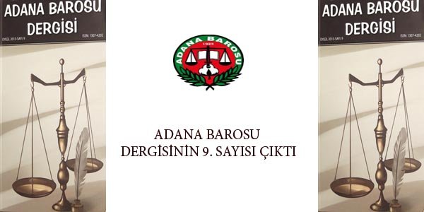 ADANA BAROSU DERGİSİNİN 9. SAYISI ÇIKTI