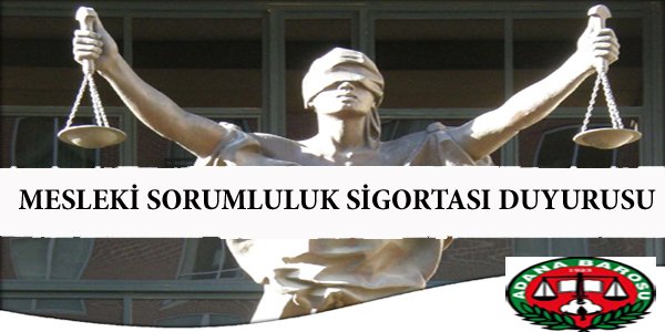 MESLEKİ SORUMLULUK SİGORTASI DUYURUSU