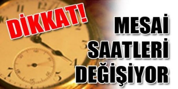 GÜNLÜK MESAİ SAATLERİ 