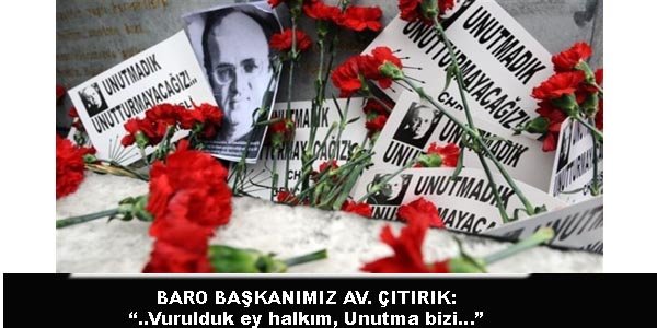 "..Vurulduk ey halkım..