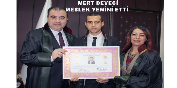 MERT DEVECİ YEMİN ETTİ