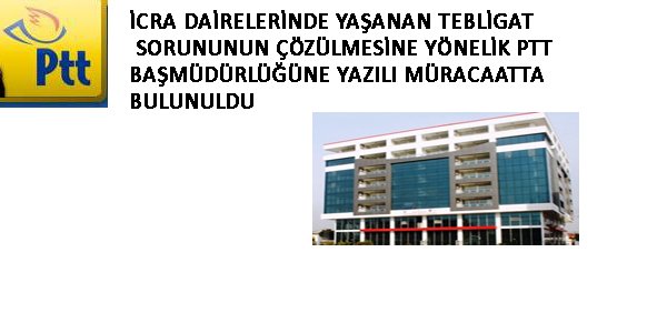 TEBLİGAT SORUNU..