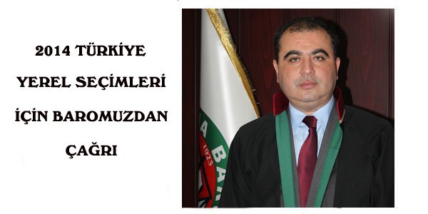 2014 TÜRKİYE YEREL SEÇİMLERİ İÇİN BAROMUZDAN ÇAĞRI