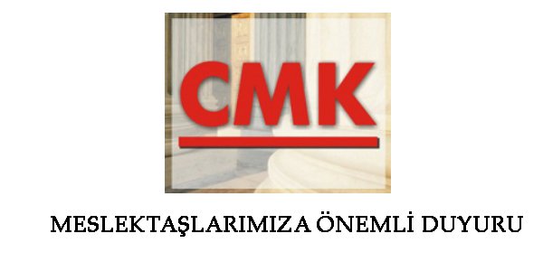 CMK İLE İLGİLİ