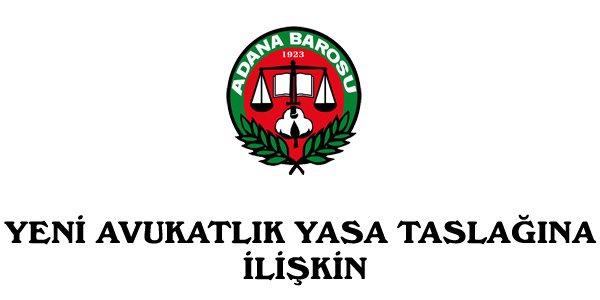 AVUKATLIK YASA TASLAĞINA İLİŞKİN