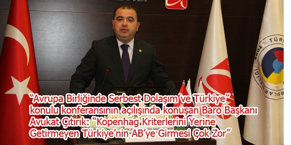 Av. Çıtırık: AB'ye girmesi...
