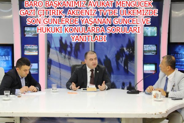 AKDENİZ TV'DE CANLI YAYINA
