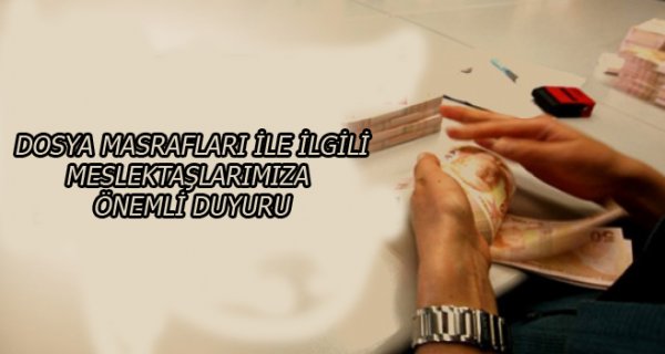 DOSYA MASRAFI HUSUSU