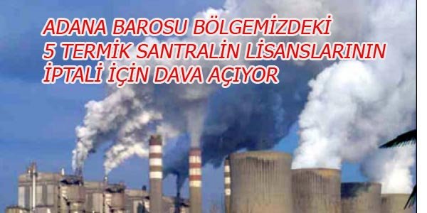 TERMİK SANTRAL LİSANS İPTAL DAVASI...