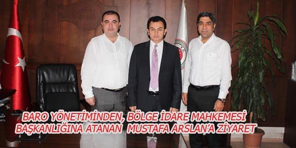 BÖLGE İDARE MAHKEMESİNE ZİYARET