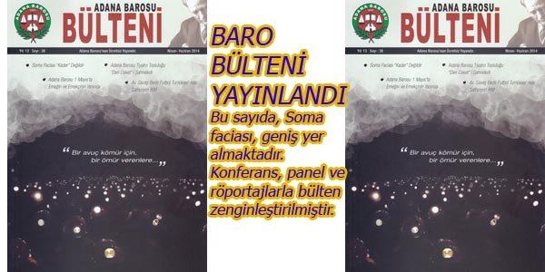 Adana Barosu Bülteni'nin 38. sayısı yayınlandı