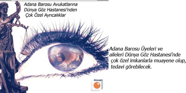 Adana Barosu Avukatlarına Dünya Göz Hastanesi’nden Çok Özel Ayrıcalıklar