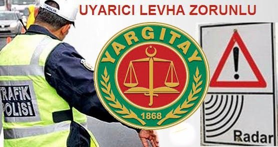 Yargıtay: ''Uyarı levhası yoksa, radarla ceza da yok''