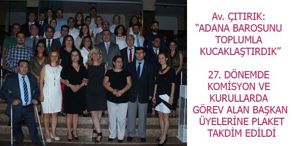 Av. ÇITIRIK: “ADANA BAROSUNU TOPLUMLA KUCAKLAŞTIRDIK”