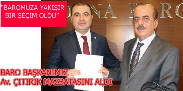 BARO BAŞKANIMIZ AVUKAT MENGÜCEK GAZİ ÇITIRIK, MAZBATASINI ALDI