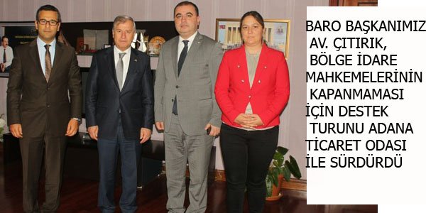 DESTEK TURU ADANA TİCARET ODASI İLE SÜRDÜRDÜ