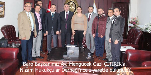 Nizam Hukukçular Derneği'nce ziyarette bulunuldu.