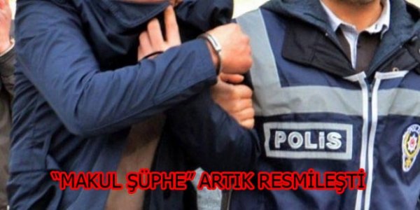 'Makul şüphe' artık resmileşti