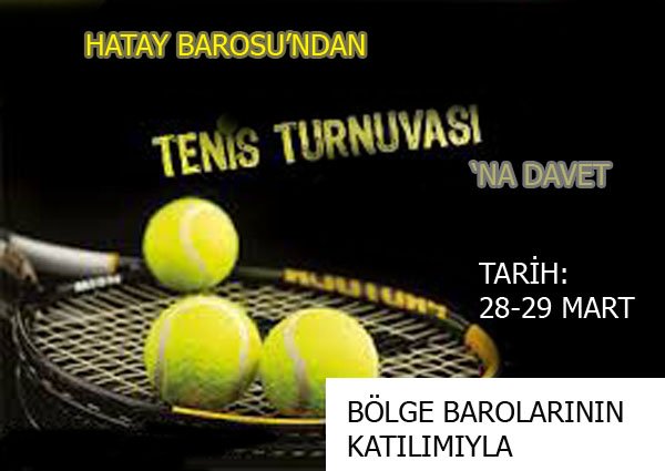 TENİS TURNUVASINDA DAVET