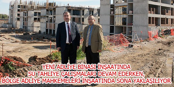 Yeni Adliye Binası ve Bölge Adliye