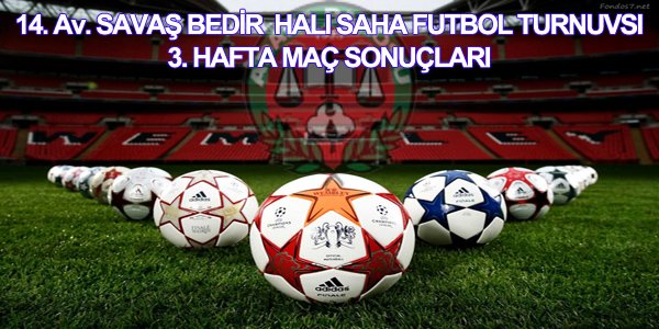 3. HAFTA MAÇ SONUÇLARI ve PUAN DURUMU