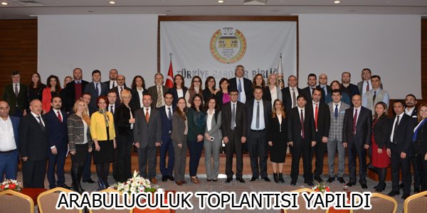 Arabuluculuk toplantısı yapıldı