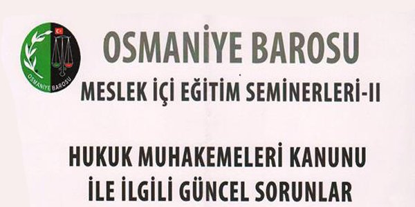OSMANİYE BAROSU SEMİNER