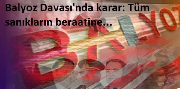 Tüm sanıkların beraatine...